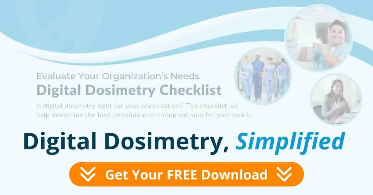 Banner promoting a digital dosimetry checklist download, featuring doctors, a healthcare worker using a tablet to review digital dosimetry data, and a smiling administrator; includes a button labeled Get Your FREE Download.
